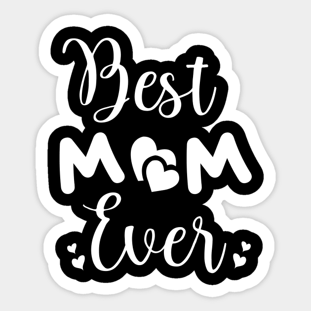 Mothers Day Best Mom Ever Gifts From Daughter Son Mom Kids Sticker by Sky at night